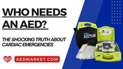 Who Needs an AED? The Shocking Truth About Cardiac Emergencies